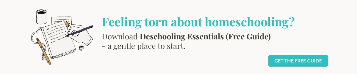 Illustration of a notebook, pen, and coffee beside text reading “Feeling torn about homeschooling? Download Deschooling Essentials (Free Guide) – a gentle place to start.” A teal button says “Get the Free Guide.” Promotes a homeschooling resource for parents beginning deschooling.