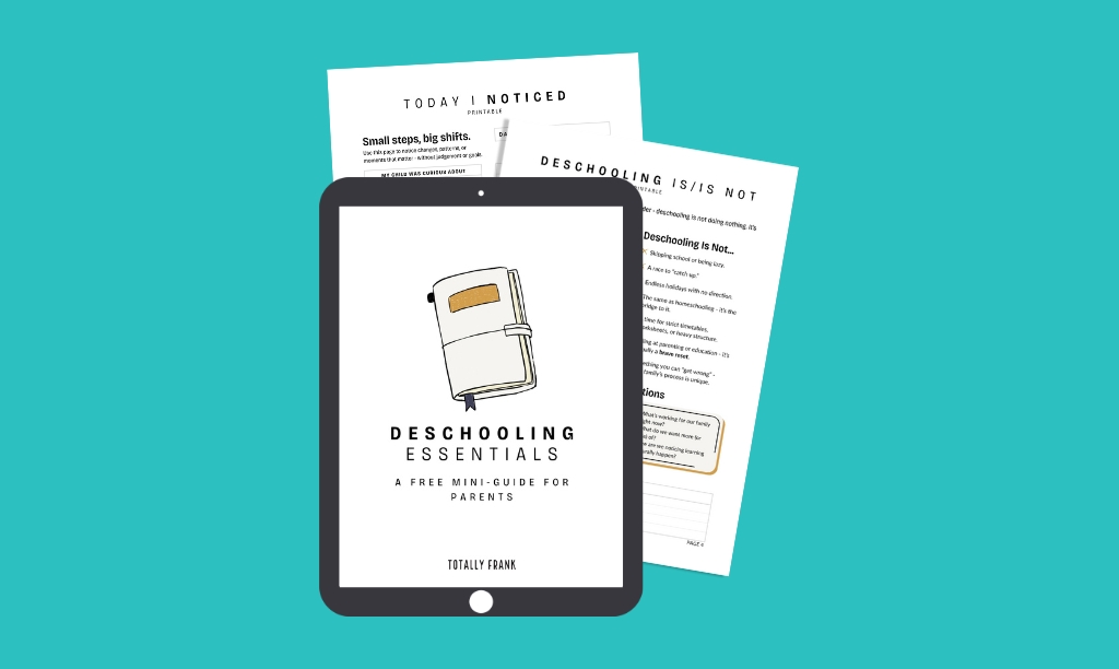 Flat lay of the “Deschooling Essentials” mini guide for parents, shown on a tablet with two printed pages behind it titled “Today I Noticed” and “Deschooling Is/Is Not.” This free resource explains deschooling essentials and offers practical tools to support autistic, ADHD, and PDA kids during the transition from school to home learning.